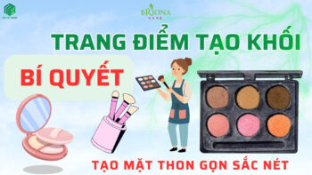 Trang điểm tạo khối giúp khuôn mặt thon gọn và sắc nét hơn