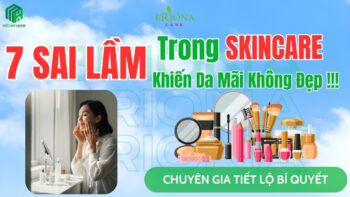 7 sai lầm skincare phổ biến khiến da không đẹp