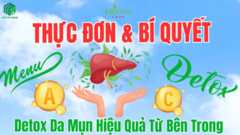 Ăn Gì Để Hết Mụn? Thực Đơn & Bí Quyết Detox Da Mụn Hiệu Quả Từ Bên Trong